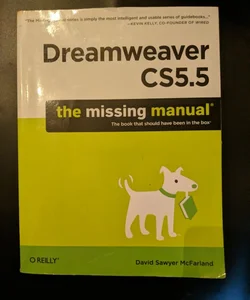 Dreamweaver CS 5.5: The Missing Manual 