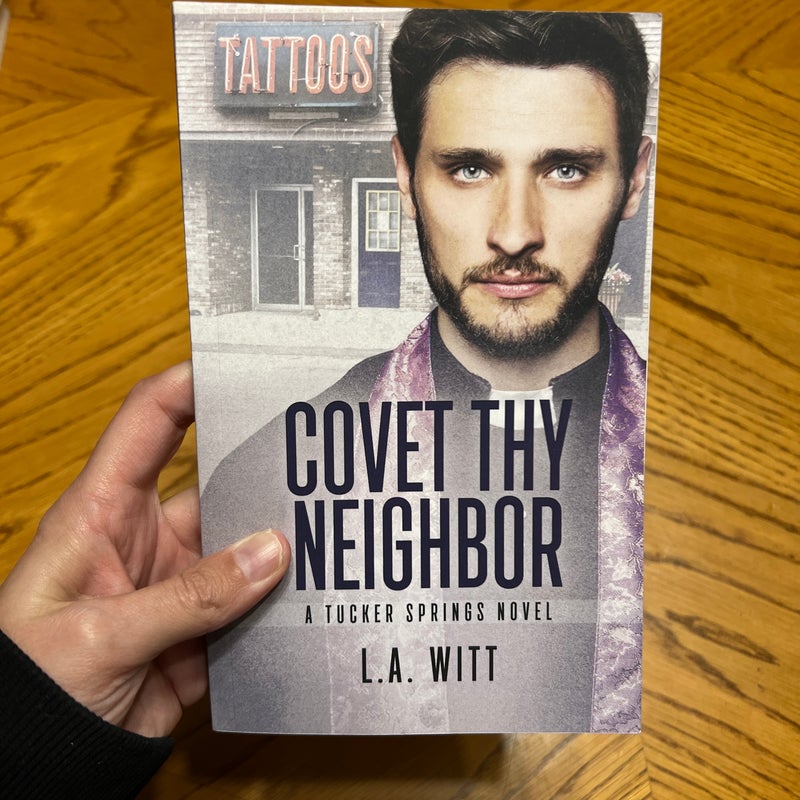 Covet Thy Neighbor