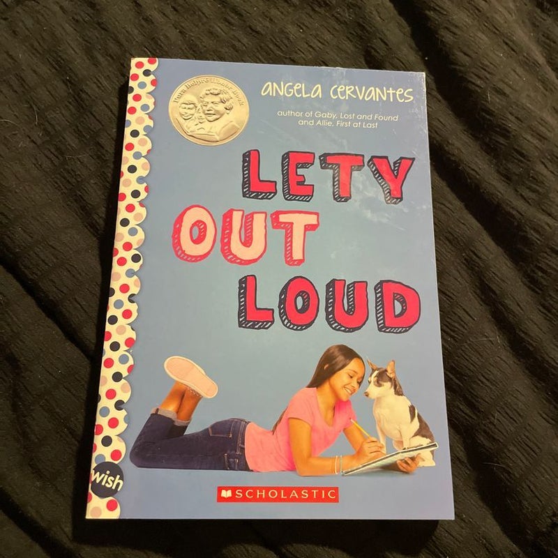 Lety Out Loud: a Wish Novel