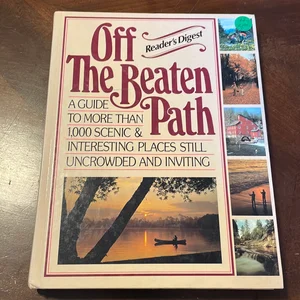 Off the Beaten Path- Newly Revised and Updated