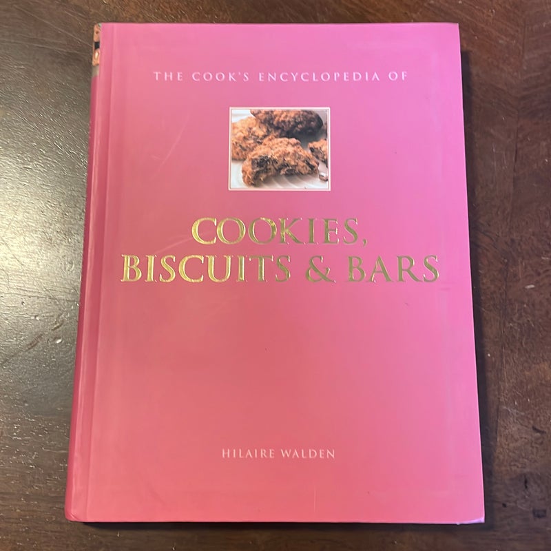 The Cooks Encyclopedia of Cookies, Biscuits & Bars