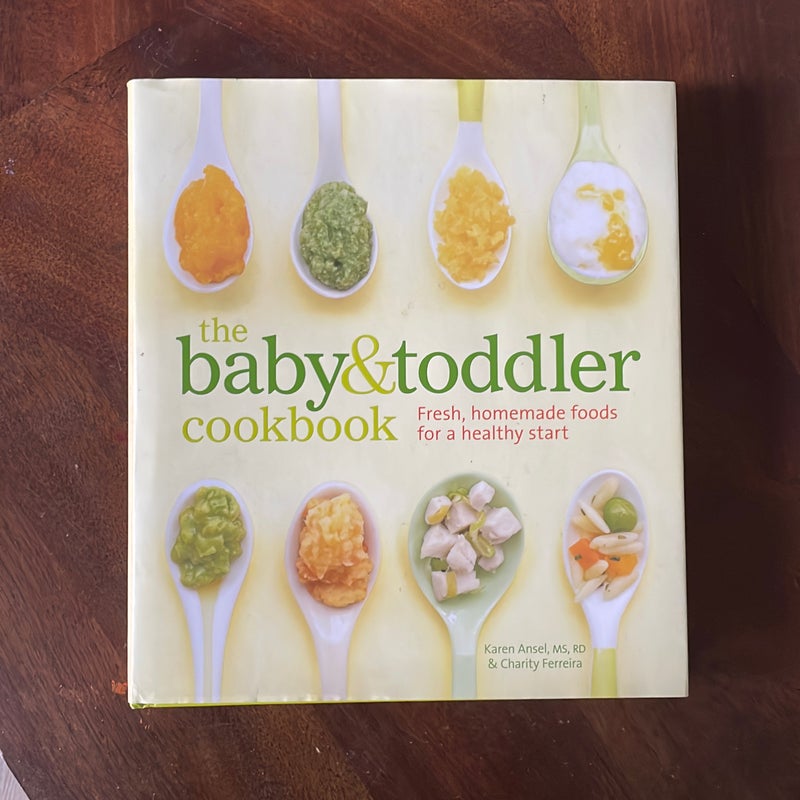 The Baby and Toddler Cookbook