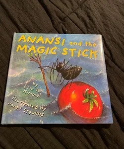 Anansi and the Magic Stick