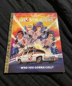 Ghostbusters: Who You Gonna Call (Ghostbusters 2016)