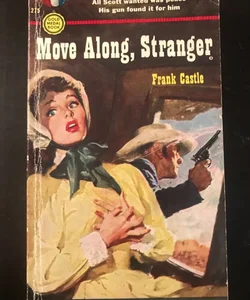 Vintage Paperback Novel 1952 Original Move Along Stranger 1st Ed 1st Pr VGC