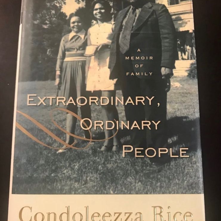 Extraordinary Ordinary People By Condoleezza Rice Hardcover 1st Ed 1st Print