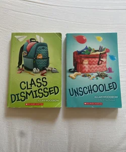 Class Dismissed & Unschooled