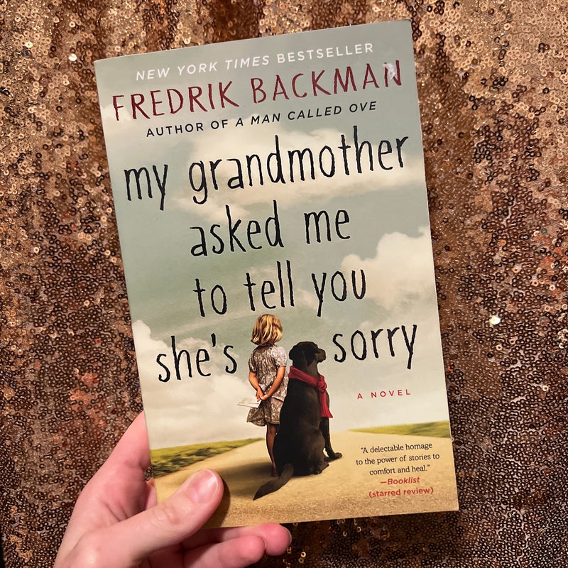 My Grandmother Asked Me to Tell You She's Sorry