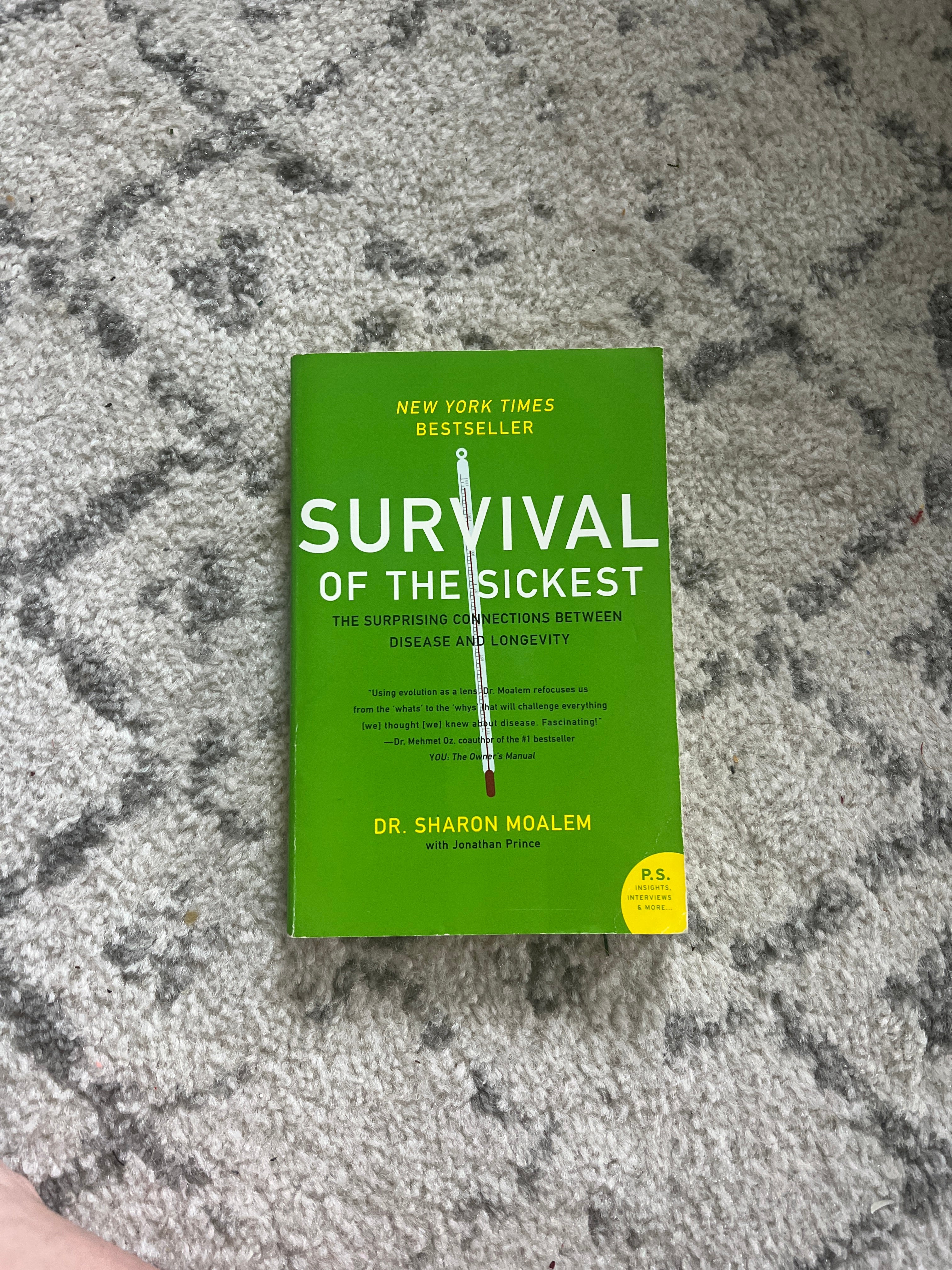 Survival of the Sickest