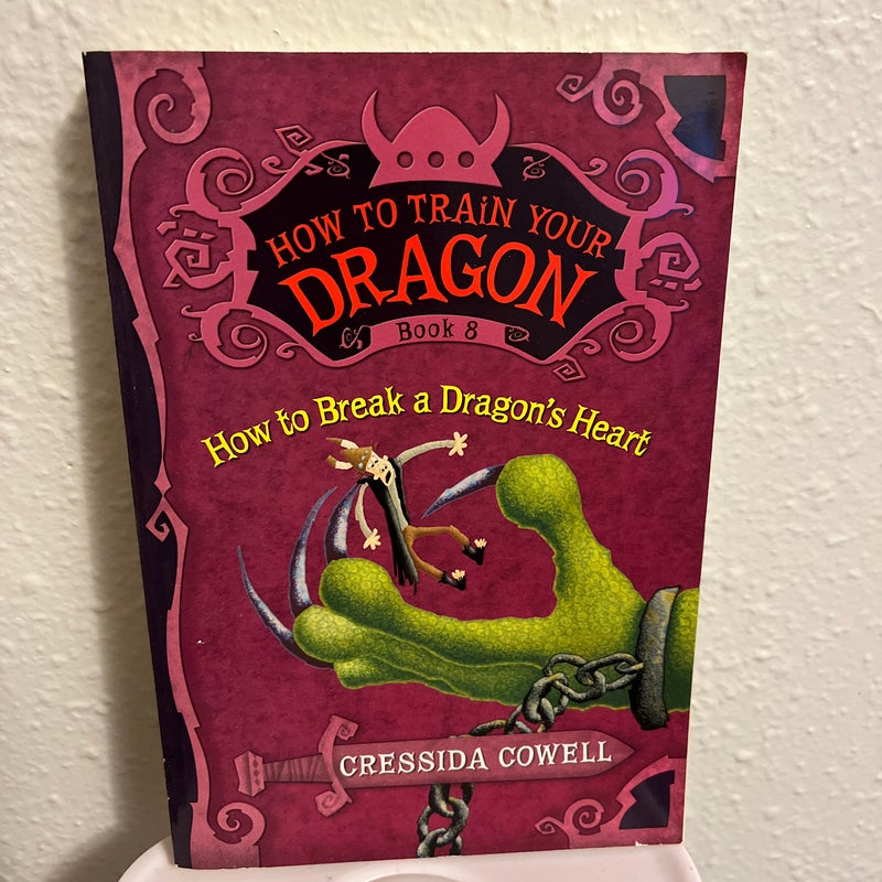 How to Train Your Dragon: How to Break a Dragon's Heart