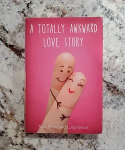 A Totally Awkward Love Story