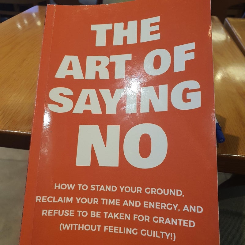 The Art of Saying NO