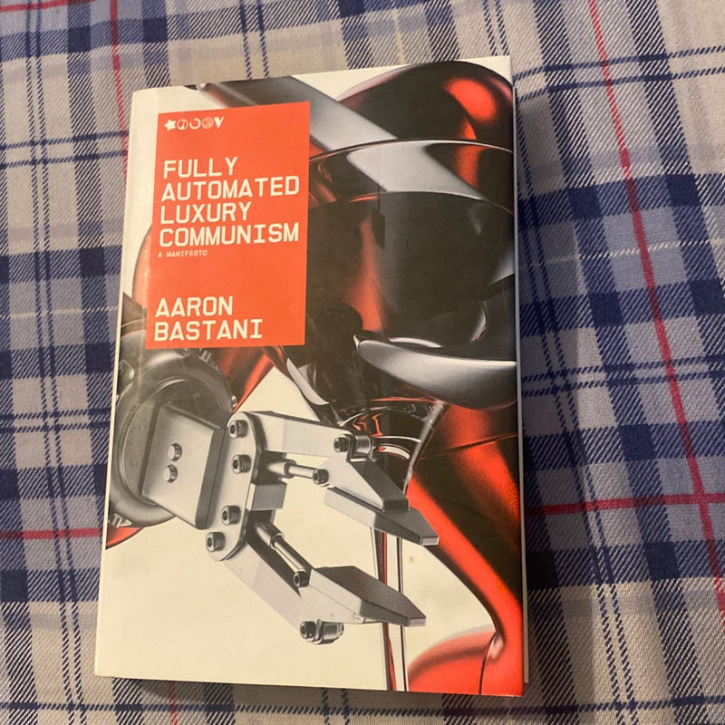 Fully Automated Luxury Communism