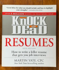 Knock ‘Em Dead Resumes