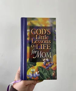 God's Little Lessons on Life for Mothers