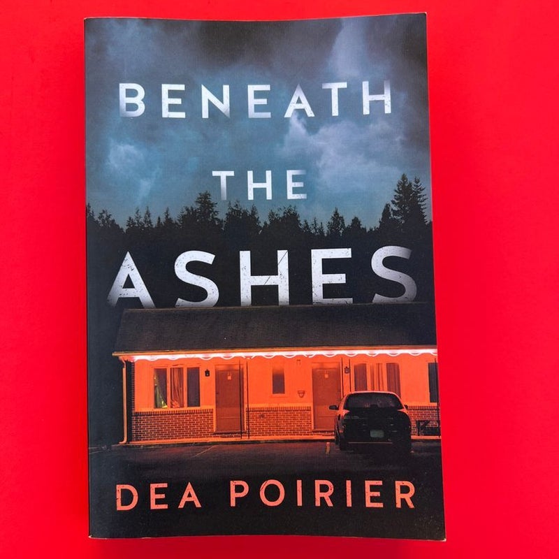 Beneath the Ashes