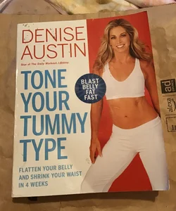 Tone Your Tummy Type (rip on front cover)  