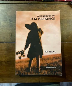 A Handbook of TCM Pediatrics