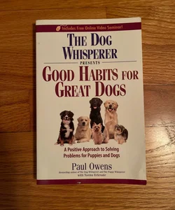 The Dog Whisperer Presents - Good Habits for Great Dogs