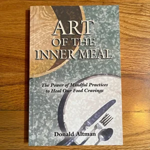 Art of the Inner Meal