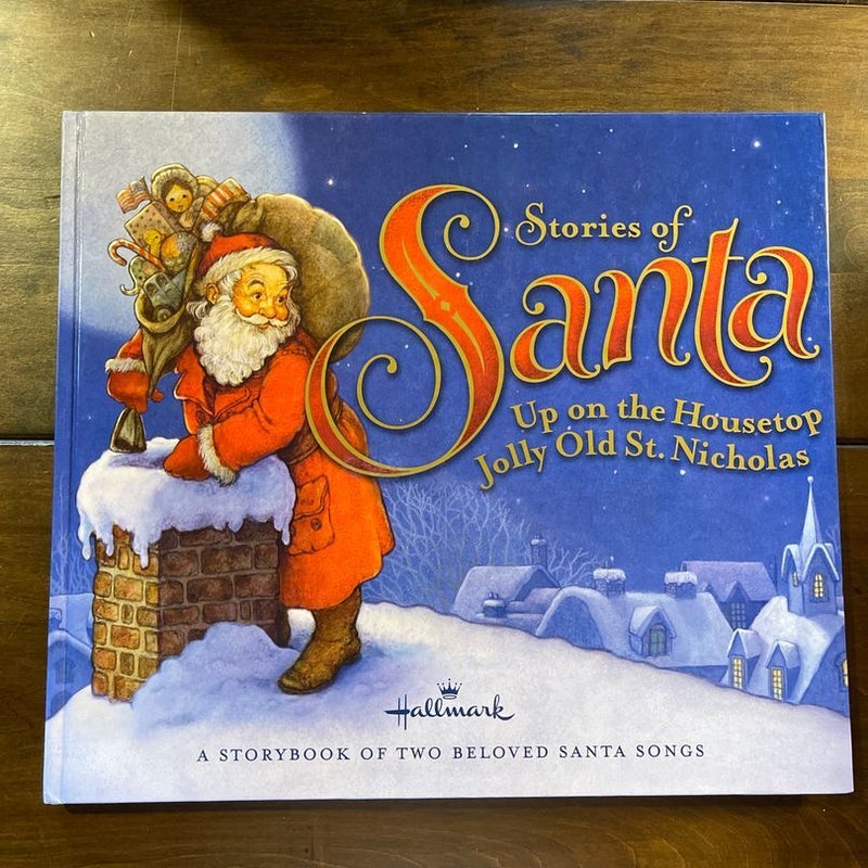 Stories of Santa - Up on the Housetop/Jolly Old St. Nicholas