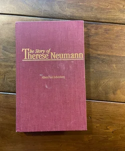 The Story of Therese Neumann