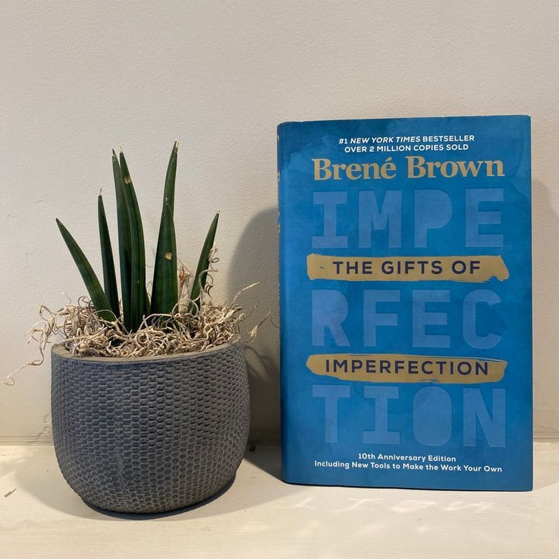 The Gifts of Imperfection: 10th Anniversary Edition