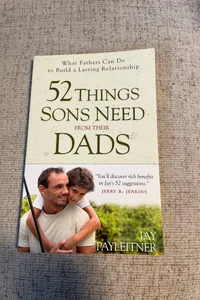 52 Things Sons Need From Their Dads