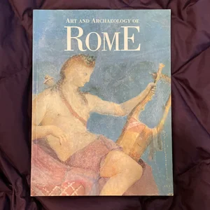 Art and Archaeology of Rome