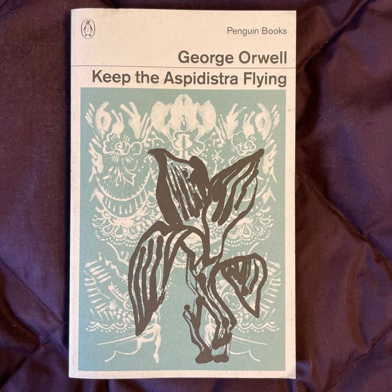 Keep the Aspidistra Flying