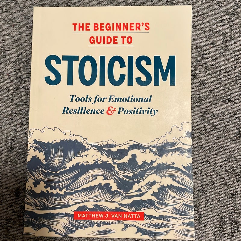The Beginner's Guide to Stoicism