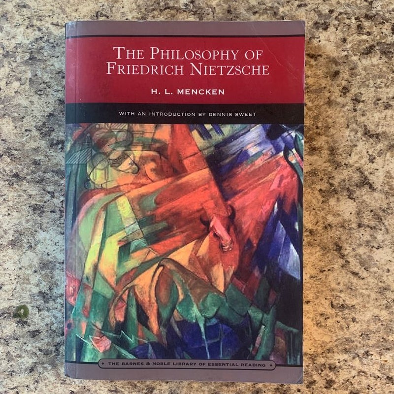 The Philosophy of Friedrich Nietzsche