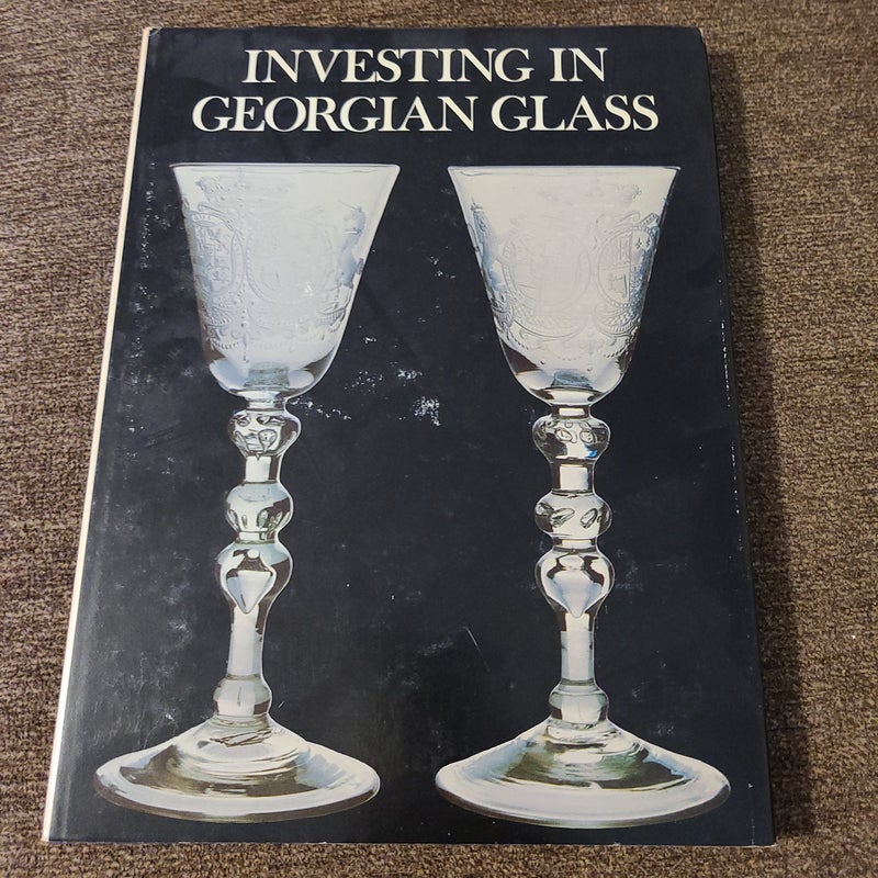 Investing in Georgian Glass