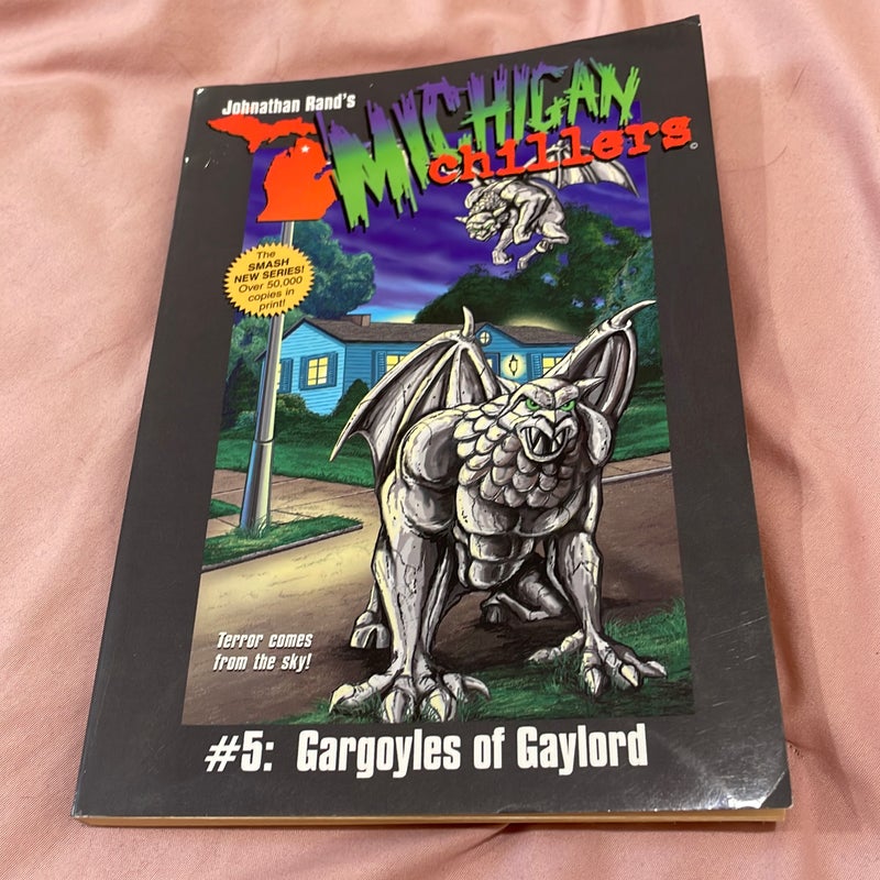 Michigan Chillers #5 Gargoyles of Gaylord