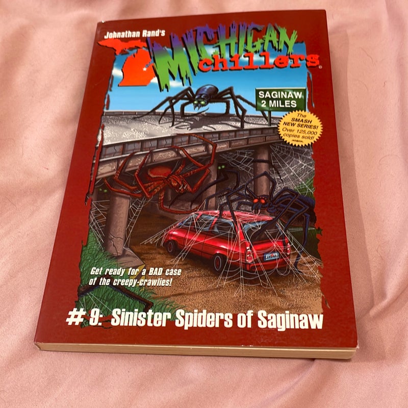 Michigan Chillers #9 Sinister Spiders or Saginaw