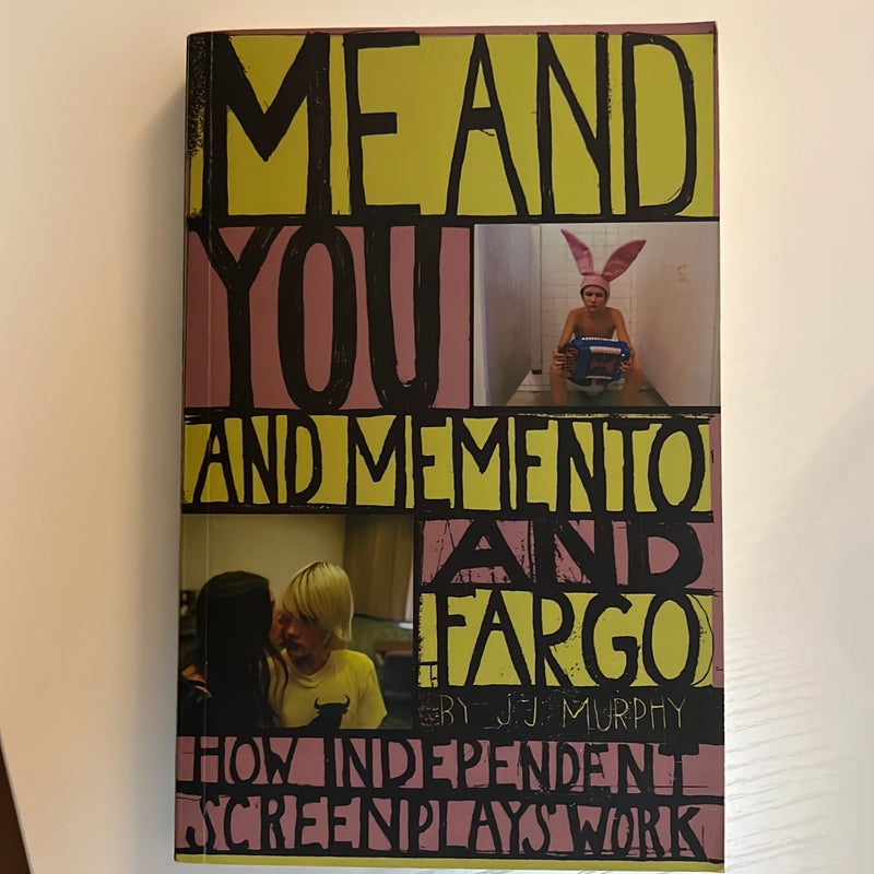 Me and You and Memento and Fargo