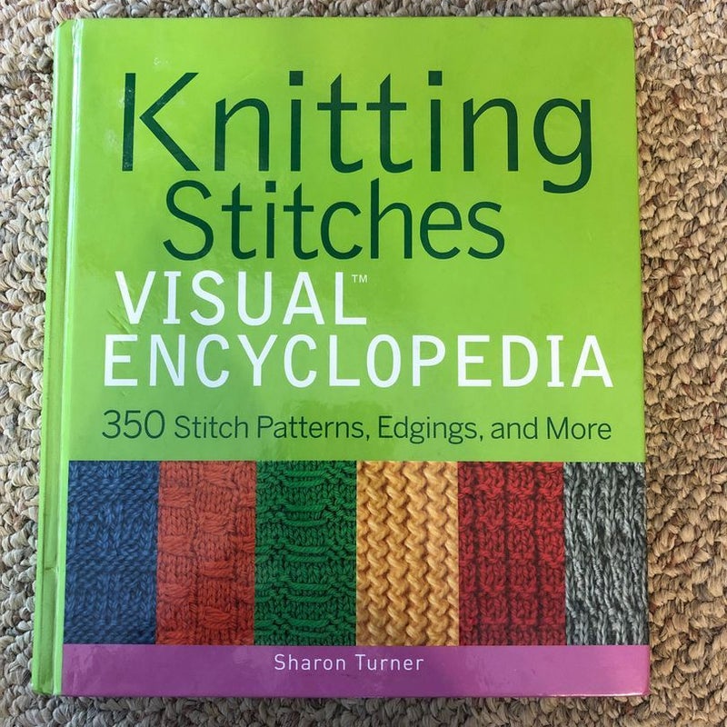 Knitting Stitches VISUAL Encyclopedia