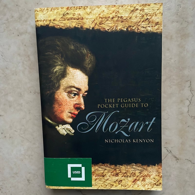 The Pegasus Pocket Guide to Mozart