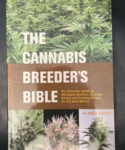 The Cannabis Breeder's Bible