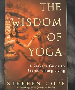 The Wisdom of Yoga