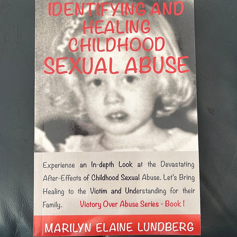 Identifying and healing childhood sexual abuse