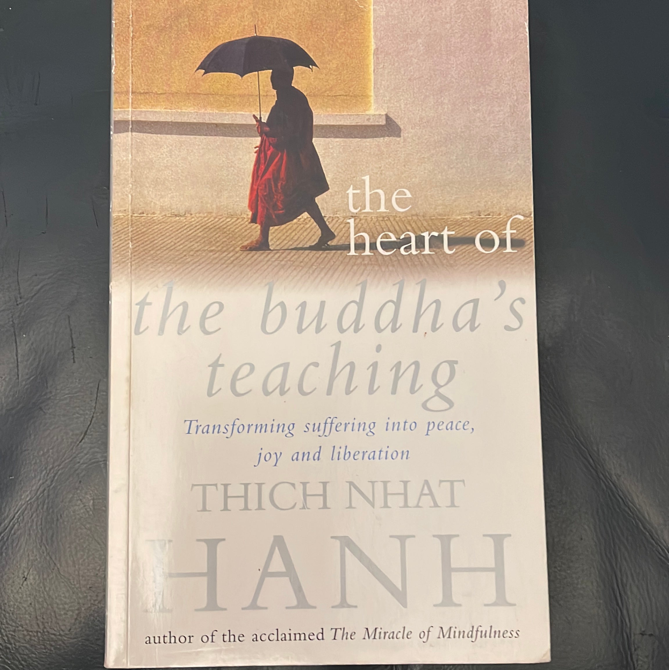 The Heart of Buddha's Teaching