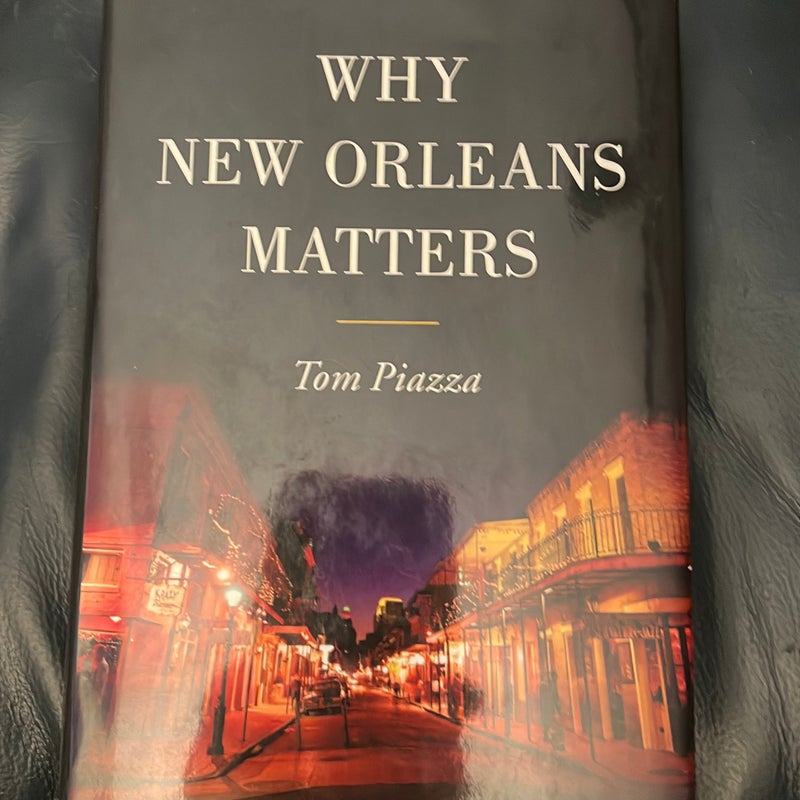 Why New Orleans Matters