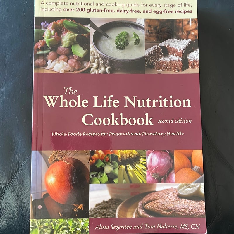 The Whole Life Nutrition Cookbook