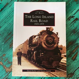 The Long Island Rail Road, 1925-1975