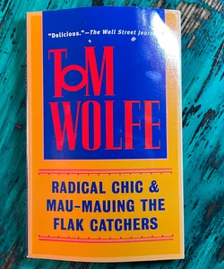 Radical Chic and Mau-Mauing the Flak Catchers