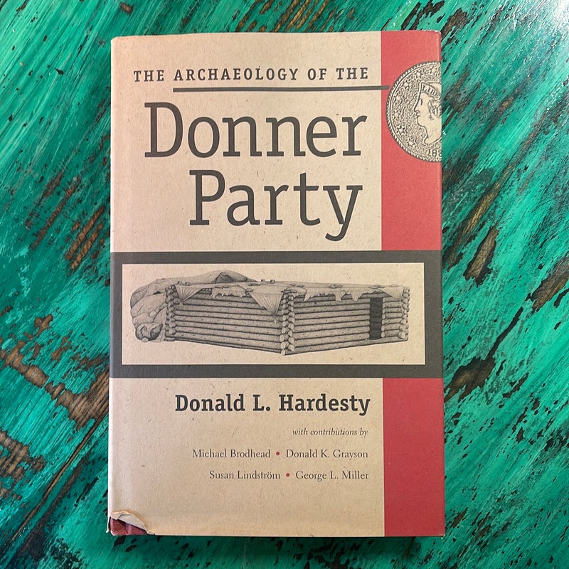 The Archaeology of the Donner Party