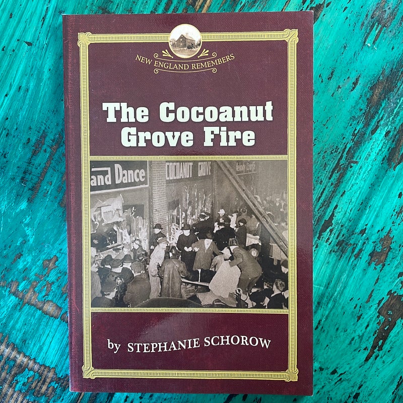 The Cocoanut Grove Fire