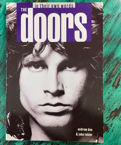 The Doors in Their Own Words