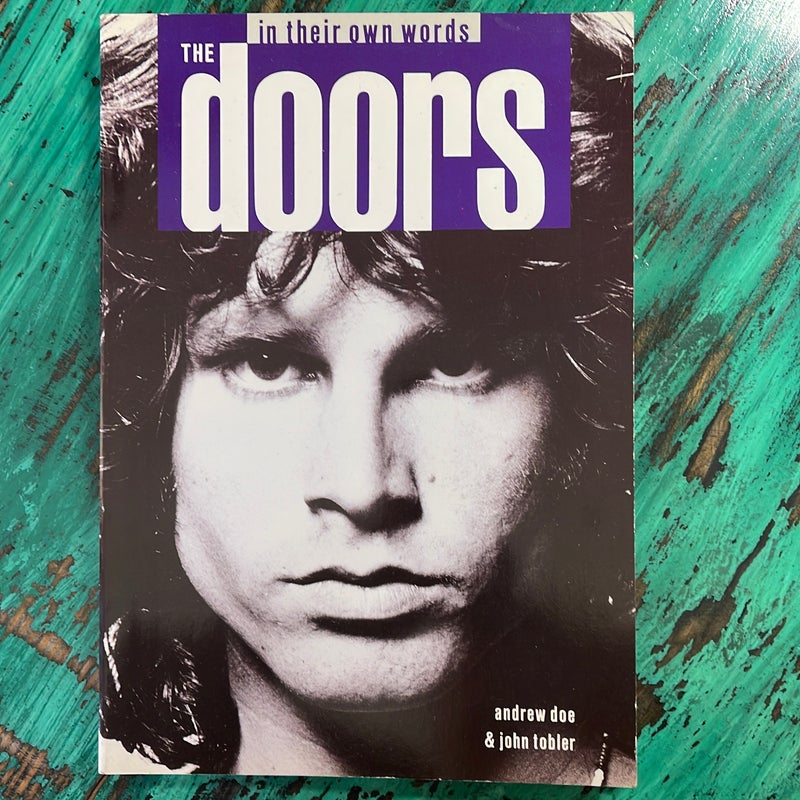 The Doors in Their Own Words